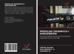 PRZEGL¿D ZMIENNYCH I WSKA¿NIKÓW - Gonzalo, Cortés; E. A., Díaz Medina; W., Sanabria