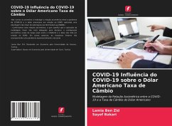 COVID-19 Influência do COVID-19 sobre o Dólar Americano Taxa de Câmbio - Ben Zid, Lamia; Bakari, Sayef