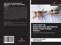 THE FOOT IN RHEUMATOID ARTHRITIS: WHAT FUNCTIONAL IMPACT - Boussaid, Soumaya;Bettaieb, Hiba