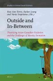 Outside and In-Between: Theorizing Asian-Canadian Exclusion and the Challenges of Identity Formation