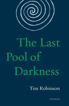 The Last Pool of Darkness - Robinson, Tim