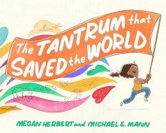 The Tantrum That Saved the World - Herbert, Megan; Mann, Michael E.