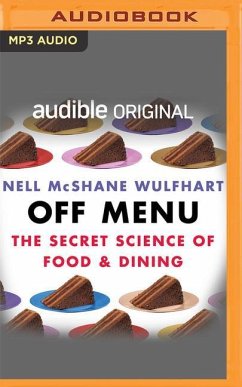 Off Menu: The Secret Science of Food and Dining - McShane Wulfhart, Nell