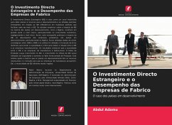 O Investimento Directo Estrangeiro e o Desempenho das Empresas de Fabrico - Adamu, Abdul