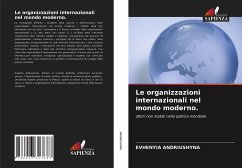 Le organizzazioni internazionali nel mondo moderno. - Andriushyna, Evhenyia