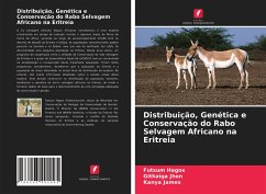 Distribuição, Genética e Conservação do Rabo Selvagem Africano na Eritreia - Hagos, Futsum; Jhon, Githaiga; James, Kanya