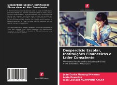 Desperdício Escolar, Instituições Financeiras e Líder Consciente - Mazangi Mwanza, Jean Dorêa; Gavudisa, Alain; Ngamponi Kasay, Jean Léonard