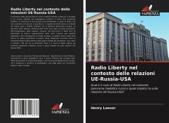 Radio Liberty nel contesto delle relazioni UE-Russia-USA - Loeser, Henry