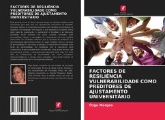 FACTORES DE RESILIÊNCIA VULNERABILIDADE COMO PREDITORES DE AJUSTAMENTO UNIVERSITÁRIO - Mergen, Özge