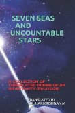 Seven Seas and Uncountable Stars: A Collection of Translated Poems of Dr Rajeevnath (Puliyoor)