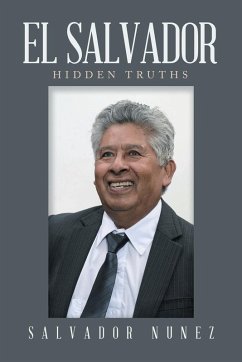 El Salvador: Hidden Truths - Nunez, Salvador