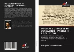 IMPARARE L'INGLESE IN VERNACOLO - PROBLEMI E SOLUZIONI - Thanikachalam, Murugavel