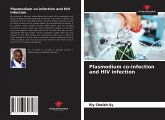 Plasmodium co-infection and HIV infection