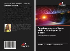 Pensiero matematico e abilità di indagine in classe - Mosquera Urrutia, Martha Cecilia