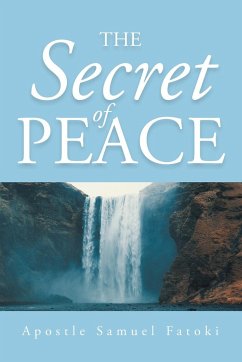 The Secret of Peace - Fatoki, Apostle Samuel