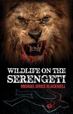 Wildlife on the Serengeti - Blackwell, Michael Bruce