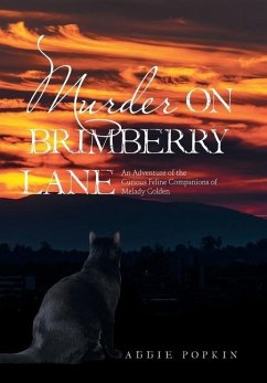 Murder on Brimberry Lane: An Adventure of the Curious Feline Companions of Melady Golden - Popkin, Aggie