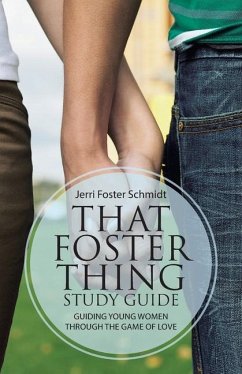 That Foster Thing Study Guide - Schmidt, Jerri Foster