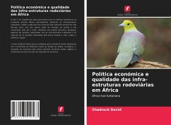 Política económica e qualidade das infra-estruturas rodoviárias em África - David, Shadrack