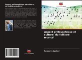 Aspect philosophique et culturel du folklore musical