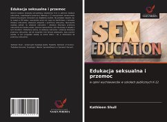 Edukacja seksualna i przemoc - Shull, Kathleen