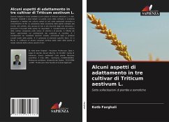 Alcuni aspetti di adattamento in tre cultivar di Triticum aestivum L. - Farghali, Kotb