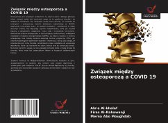 Zwi¿zek mi¿dzy osteoporoz¿ a COVID 19 - Al-khalaf, Ala'a;Al-Rahawanji, Firas;Abo Moughdab, Merna