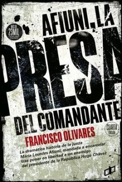 AFIUNI La presa del Comandante - Olivares, Francisco