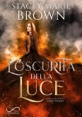 L’oscurità della luce (eBook, ePUB)