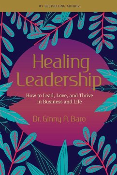 Healing Leadership - Baro, Ginny A.