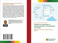 Gestão de marketing no relacionamento e na satisfação do cliente - Domingos de Paiva, Anderson Antônio