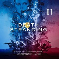 Death Stranding, Vol. 1 Lib/E: The Official Novelization - Nojima, Hitori