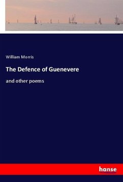 The Defence of Guenevere - Morris, William