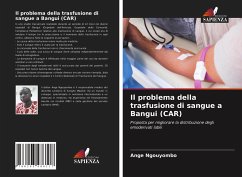 Il problema della trasfusione di sangue a Bangui (CAR) - Ngouyombo, Ange