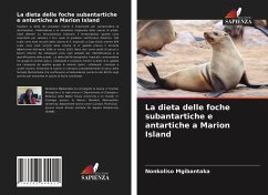 La dieta delle foche subantartiche e antartiche a Marion Island - Mgibantaka, Nonkoliso