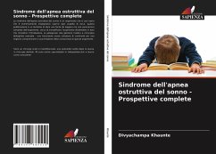 Sindrome dell'apnea ostruttiva del sonno - Prospettive complete - Khaunte, Divyachampa