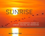 Sunrise: A Photographic Journey of Comfort, Healing, and Inspiration