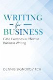 Writing for Business: Case Exercises in Effective Business Writing