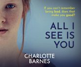 All I See Is You: A Tense Psychological Suspense Full of Twists