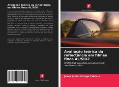 Avaliação teórica da reflectância em filmes finos AL/SiO2 - Ortega Cabrera, Jesús Javier
