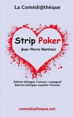 Strip Poker: Édition bilingue français-espagnol - Martinez, Jean-Pierre