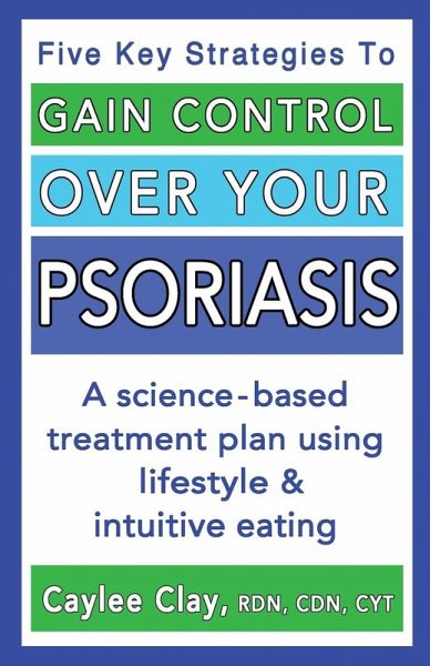 Gain Control Over Your Psoriasis Gain Control Over Your Psoriasis