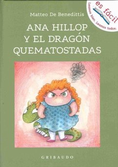 Ana Hillop Y El Dragon Quematostadas - De Benedittis, Matteo