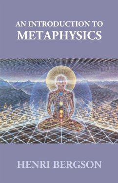 An Introduction To Metaphysics - Bergson, Henri