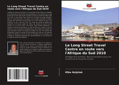Le Long Street Travel Centre en route vers l'Afrique du Sud 2010 - Heijstek, Mike