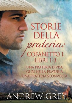 Storie della prateria - Grey, Andrew