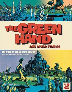 The Green Hand and Other Stories - Claveloux, Nicole