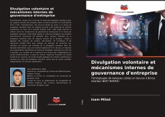Divulgation volontaire et mécanismes internes de gouvernance d'entreprise - Milad, Isam