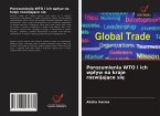 Porozumienia WTO i ich wp¿yw na kraje rozwijaj¿ce si¿
