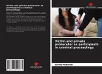 Victim and private prosecutor as participants in criminal proceedings